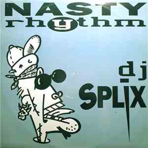 DJ Splix - Nasty Rhythm download flac