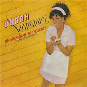 Donna Summer - She Works Hard For The Money = Ella Trabaja Duro Por El Dinero download flac