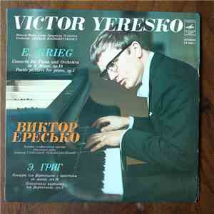 Edvard Grieg, Victor Yeresko, Great Symphony Orchestra Of Moscow Radio, Gennadi Rozhdestvensky - Victor Yeresko Plays Piano Music download flac