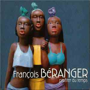 François Béranger - Profiter Du Temps download flac
