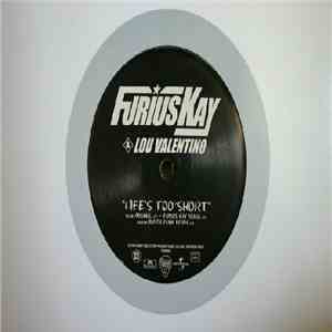 Furius Kay & Lou Valentino - Life's Too Short download flac
