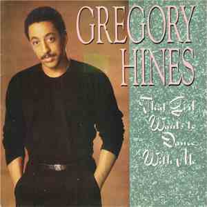 Gregory Hines - That Girl Wants To Dance With Me download flac