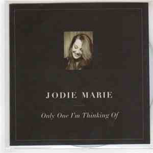 Jodie Marie - Only One I'm Thinking Of download flac