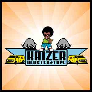 Kaizer - Kaizer Blaster Tape Vol.1 download flac