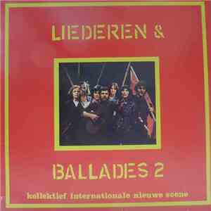 Kollektief Internationale Nieuwe Scene - Liederen & Ballades 2 download flac