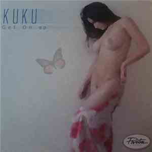 Kuku - Get On EP download flac