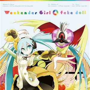 kz (livetune) ✕ 八王子P - Weekender Girl / Fake Doll download flac