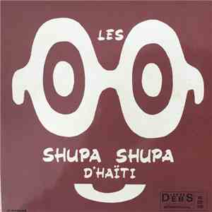 Les Shupa Shupa D'Haiti - Les Shupa Shupa D'Haiti download flac