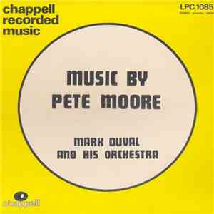 Mark Duval And His Orchestra - Music By Pete Moore download flac