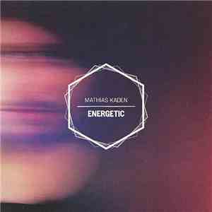 Mathias Kaden - Energetic download flac