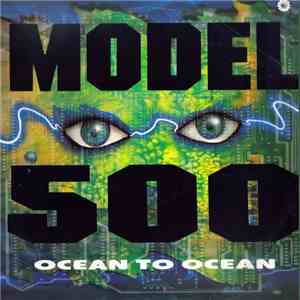 Model 500 - Ocean To Ocean download flac