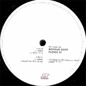 Morgan Geist - Pushed EP download flac