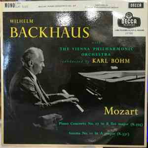 Mozart - Wilhelm Backhaus With The Vienna Philharmonic Orchestra Conducted By Karl Böhm - Piano Concerto No. 27 In B Flat Major (K.595)/ Sonata No. 11 In A Major (K.331) download flac