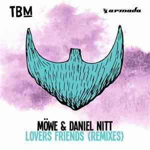 Möwe  & Daniel Nitt - Lovers Friends (Remixes) download flac