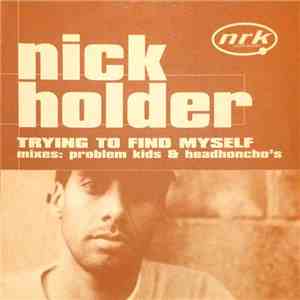Nick Holder - Trying To Find Myself download flac