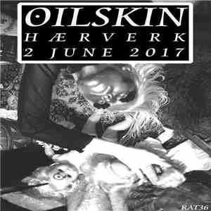 Oilskin - Hærverk download flac
