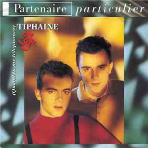 Partenaire Particulier - Tiphaine (Quand Tu Me Téléphones) download flac