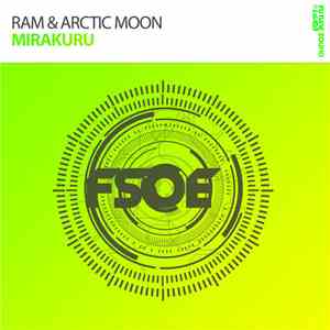 RAM & Arctic Moon - Mirakuru download flac