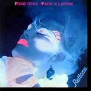 Rettore - Femme Fatale / Finché Si É Giovani download flac