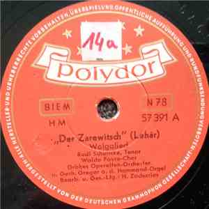 Rudi Schuricke, Waldo Favre-Chor, Großes Operetten-Orchester - Der Zarewitsch / Die Zirkusprizessin download flac