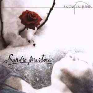 Sandro Martinez - Snow In June download flac