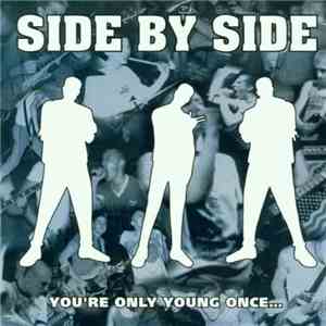 Side By Side  - You're Only Young Once... download flac