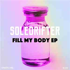 Soledrifter - Fill My Body EP download flac