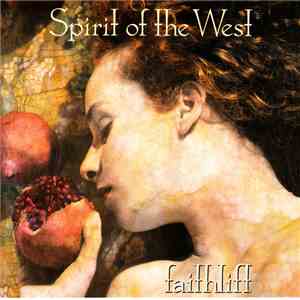 Spirit Of The West - Faithlift download flac