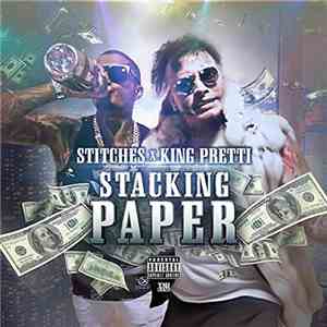 Stitches , King Pretti - Stacking Paper download flac