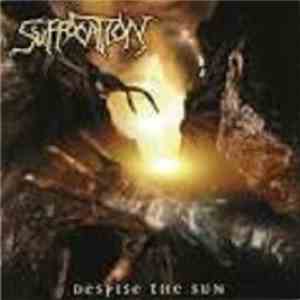 Suffocation - Despise The Sun download flac