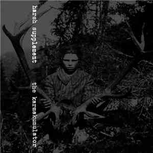 The Karmakumulator • Harsh Supplement - Karmakumulator, The • Harsh Supplement download flac