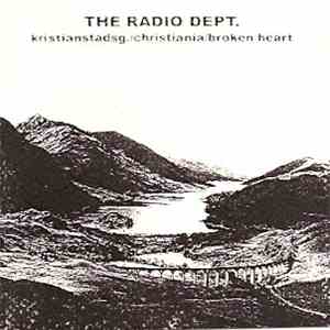 The Radio Dept. - Kristianstadsg./Christiania/Broken Heart download flac