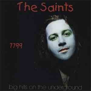 The Saints  - 7799 -- Big Hits On The Underground download flac