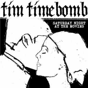 Tim Timebomb - Saturday Night At The Movies download flac