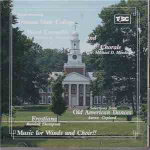 Trenton State College Wind Ensemble And Chorale, Dr. William H. Silvester, Dr. Michael D. Mendoza - Music For Winds And Choir!! download flac