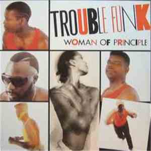 Trouble Funk - Woman Of Principle download flac