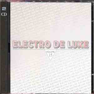 Various - Electro De Luxe Volume 15 FLAC album