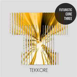 Various - Futuristic Core Three download flac