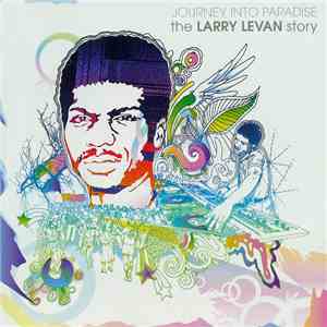 Various - Journey Into Paradise - The Larry Levan Story download flac