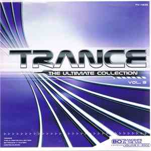 Various - Trance - The Ultimate Collection 2002 - Volume 3 download flac