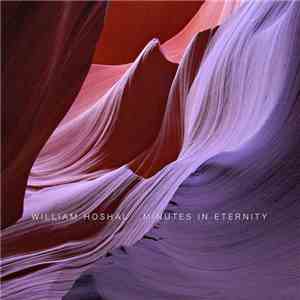William Hoshal - Minutes In Eternity download flac