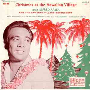 Alfred Apaka, The Hawaiian Village Serenaders - Christmas At The Hawaiian Village download flac