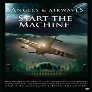 Angels & Airwaves - Start The Machine download flac