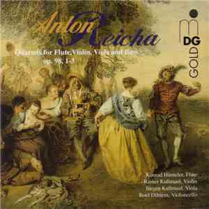 Anton Reicha, Konrad Hünteler, Rainer Kußmaul, Jürgen Kußmaul, Roel Dieltiens - Quartets For Flute, Violin, Viola And Bass, Op.98, 1-3 download flac