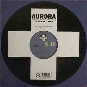 Aurora Featuring Naimee Coleman - Ordinary World download flac