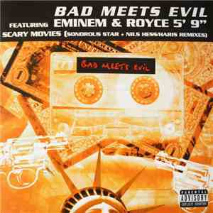 Bad Meets Evil Featuring Eminem & Royce 5' 9" - Scary Movies download flac