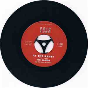 Big Sambo And The House Wreckers - At The Party / The Rains Came FLAC album