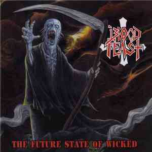 Blood Feast - The Future State Of Wicked download flac