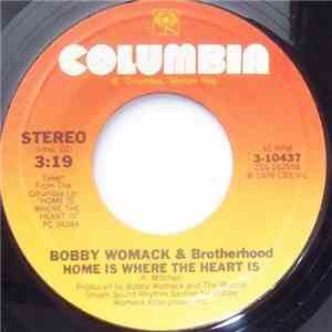 Bobby Womack & Brotherhood - Home Is Where The Heart Is download flac