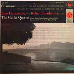 Chausson, Robert Casadesus, Zino Francescatti, Guilet String Quartet - Concert En Re Majeur Pour Piano, Violin Et Quatuor A Cordes download flac